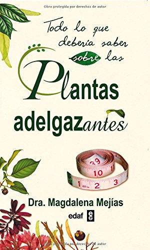 Portada del libro de Todo lo que debería saber sobre las plantas adelgazantes