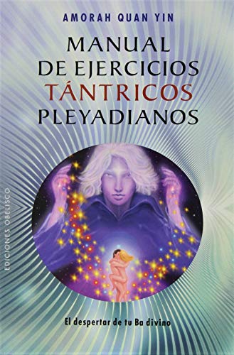 Portada del libro de Manual de ejercicios tántricos pleyadianos