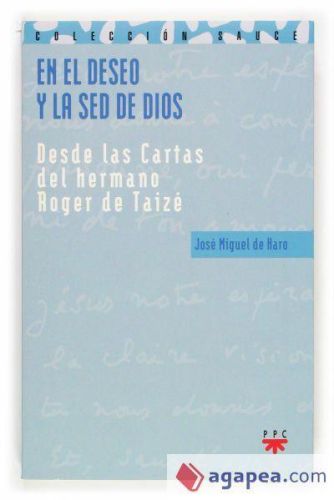 Portada del libro de En el deseo y la sed de Dios: desde las cartas del hermano Roger de Taizé