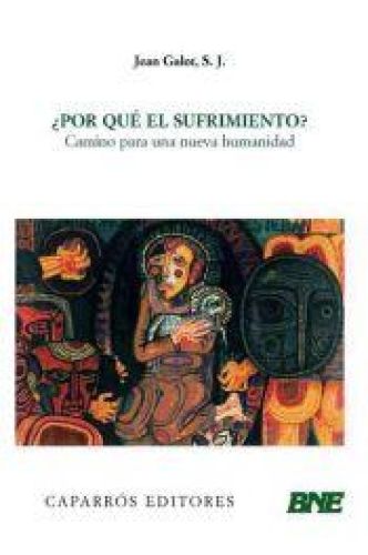 Portada del libro de ¿Por qué el sufrimiento?