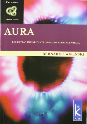 Portada del libro de AURA. LOS EXTRAORDINARIOS ATRIBUTOS DE NUESTRA ENERGIA