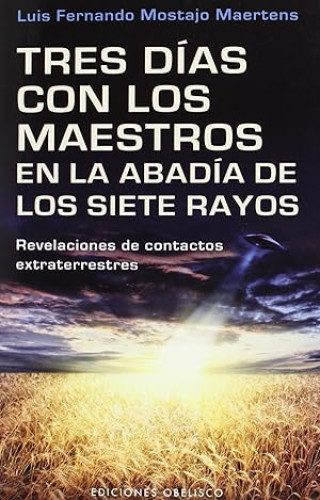 Portada del libro de Tres días con los maestros en la abadía de los siete rayos