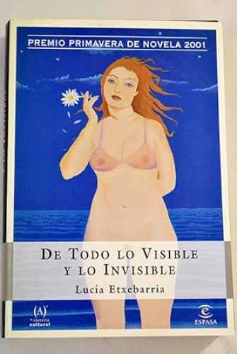 Portada del libro de De todo lo visible e invisible (premio primavera2001