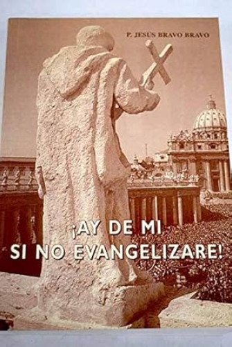 Portada del libro de Ay de mí si no evangelizare