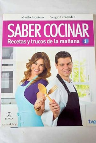 Portada del libro de Saber cocinar. Recetas y trucos de la mañana de la 1