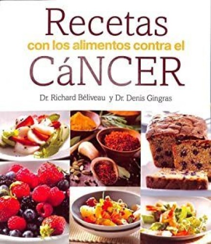 Portada del libro de RECETAS CON LOS ALIMENTOS CONTRA EL CANCER