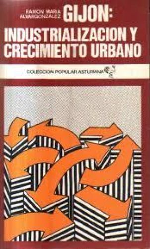 Portada del libro de Gijón: industrialización y crecimiento urbano