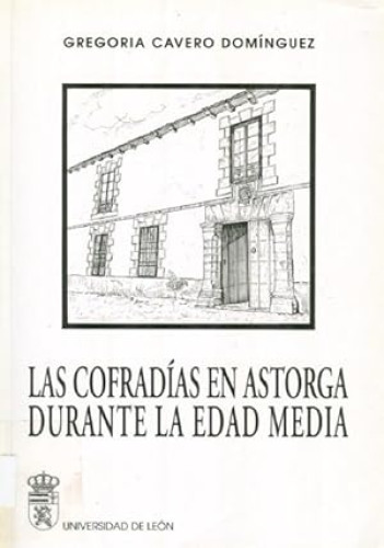 Portada del libro de Las cofradías en Astorga durante la Edad Media