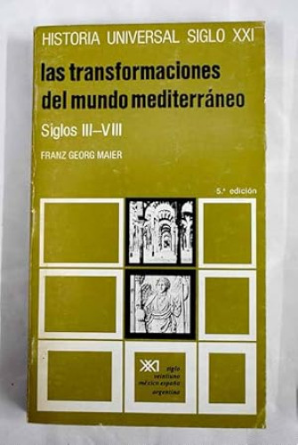 Portada del libro de Las transformaciones del mundo mediterráneo. Siglos III/VIII