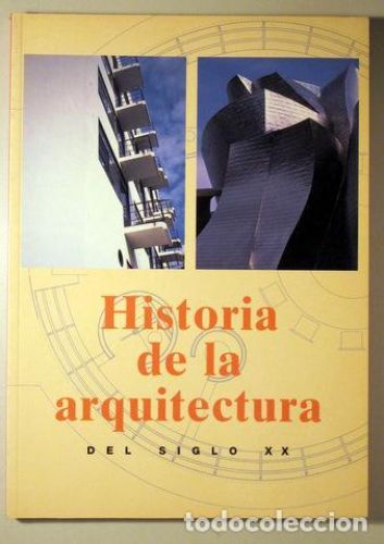 Portada del libro de HISTORIA DE LA ARQUITECTURA DEL SIGLO XX