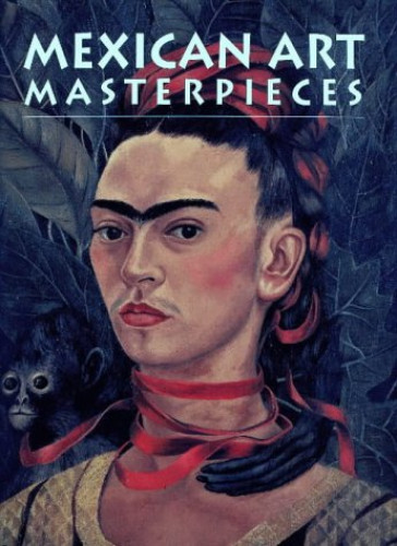 Portada del libro de Mexican Art Masterpieces