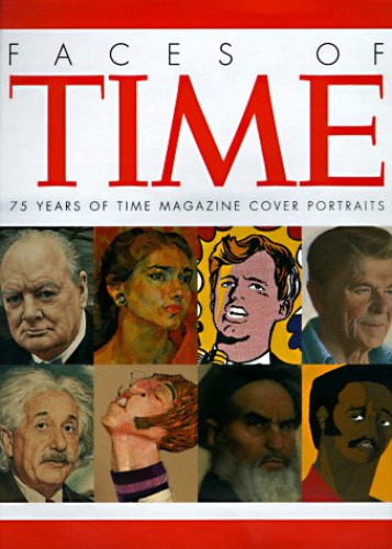 Portada del libro de Faces Of Time: 75 Years of Time Cover Portraits