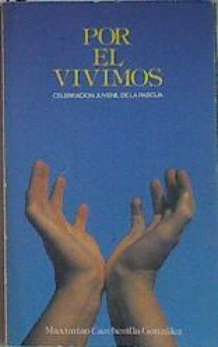 Portada del libro de Por El vivimos