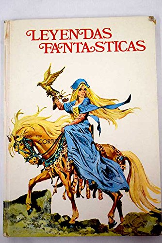Portada del libro de Leyendas Fantásticas: La Bolsa Del Mercader / Las Estatuas Discretas / El Laúd De Plata / La Herenci