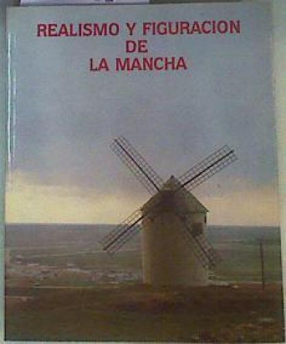 Portada del libro de REALISMO Y FIGURACIÓN DE LA MANCHA