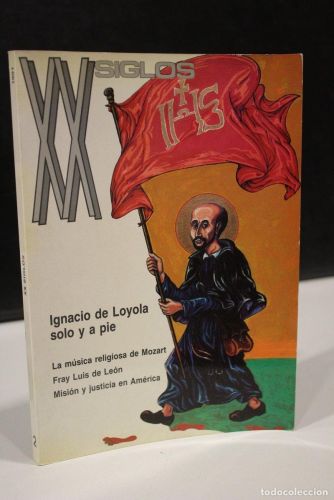 Portada del libro de XX Siglos. Año II, nº 6, 1991.- Ignacio de Loyola, solo y a pie