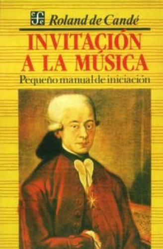Portada del libro de Invitación a la música : Pequeño manual de iniciación