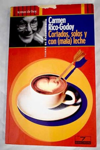 Portada del libro de Cortados, solos y con (mala) leche