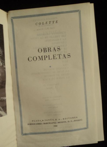 Portada del libro de COLETTE. OBRAS COMPLETAS. PLAZA Y JANES. VOL 1 1966 1530 PAG