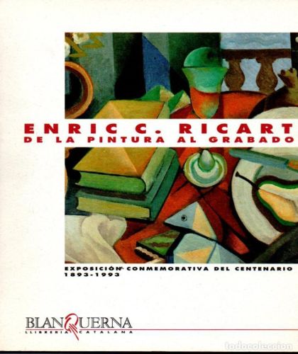 Portada del libro de ENRIC RICART : DE LA PINTURA AL GRABADO (BLANQUERNA. 1994)