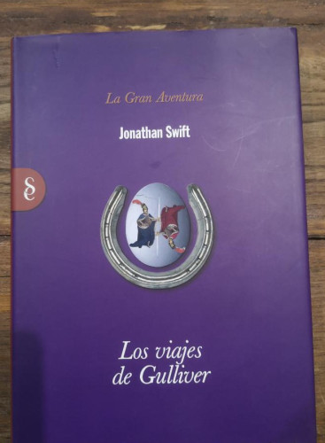 Portada del libro de LA GRAN AVENTURA: JONATHAN SWIFT. LOS VIAJES DE GULLIVER. EDITORIAL SIGNO
