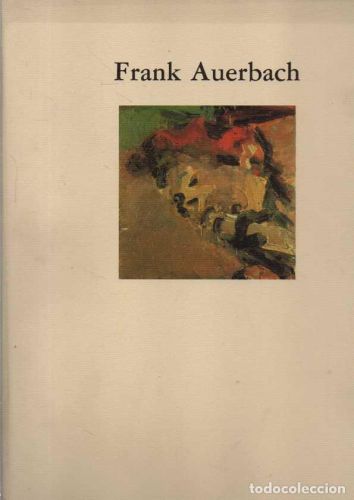 Portada del libro de Frank Auerbach. Retrospectiva (1954-1985). Catálogo exposición