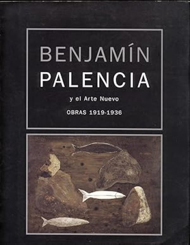 Portada del libro de Benjamín Palencia y el arte nuevo