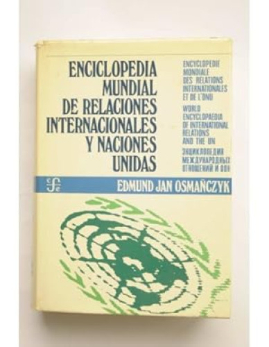Portada del libro de Enciclopedia mundial de relaciones internacionales y Naciones Unidas