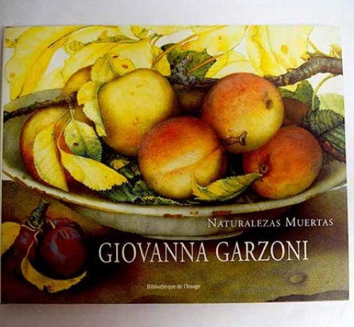Portada del libro de GIOVANNA GARZONI NATUALEZAS MUERTAS