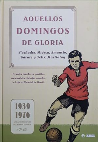 Portada del libro de Aquellos domingos de gloria
