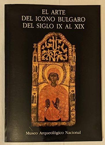 Portada del libro de El arte del icono Búlgaro del siglo IX al XIX