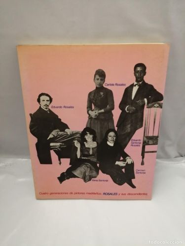 Portada del libro de CUATRO GENERACIONES DE PINTORES MADRILEÑOS: ROSALES Y SUS DESCENDIENTES 