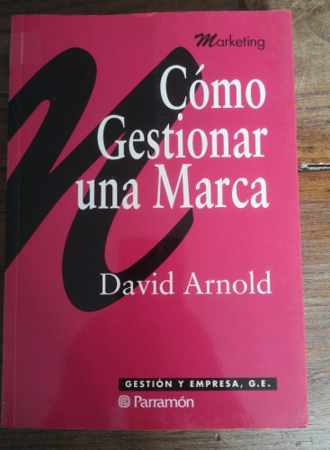 Portada del libro de Como gestionar una marca- David Arnold- Editorial Parramón