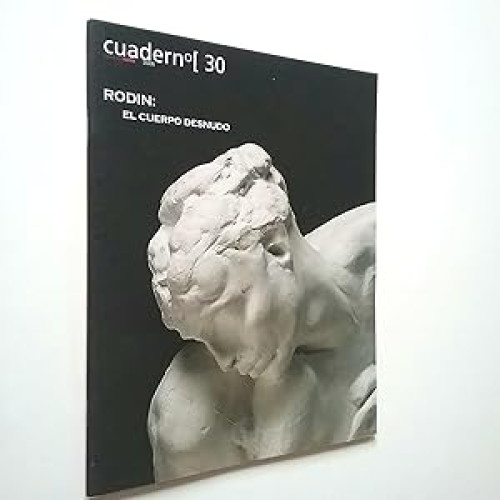 Portada del libro de CUADERNO 30 RODIN Y EL CUERPO DESNUDO