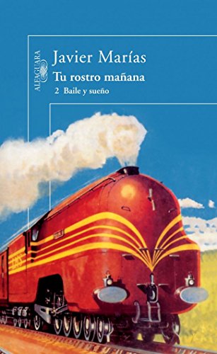 Portada del libro de Tu rostro mañana. 2 Baile y sueño