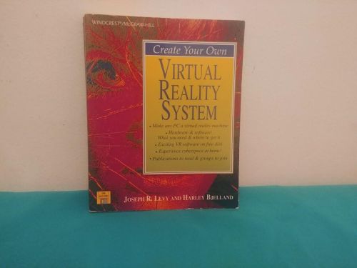 Portada del libro de Create Your Own Virtual Reality System