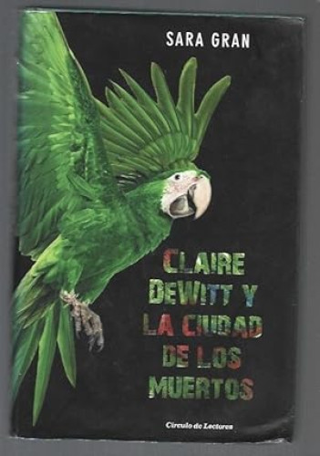 Portada del libro de Claire Dewitt y la ciudad de los muertos