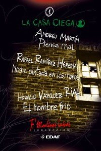 Portada del libro de Piensa mal; Noche pintada en los muros; El hombre frío
