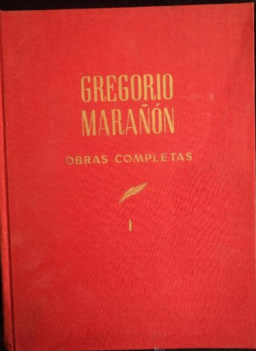 Portada del libro de GREGORIO MARAÑÓN. OBRAS COMPLETAS. VOL. 1ESPASA CALPE 1966 1º ED. 1078 PAG