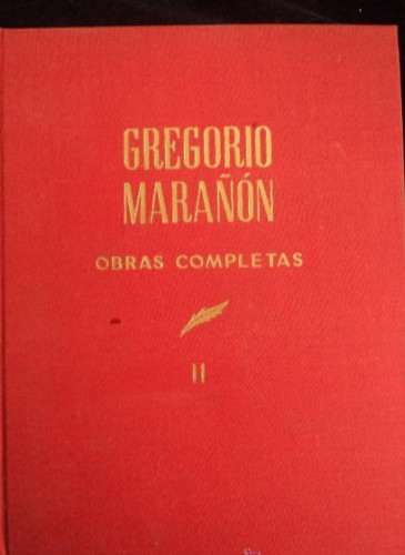 Portada del libro de GREGORIO MARAÑÓN. OBRAS COMPLETAS. VOL. 2 ESPASA CALPE 1966 1º ED.621 PAG