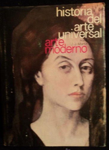 Portada del libro de HISTORIA DEL ARTE UNIVERSAL. ARTE MODERNO.MARTIN GONZALEZ.ED. MORETON 1967 215 PAG