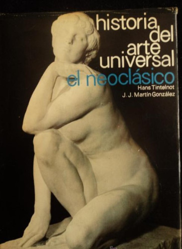 Portada del libro de HISTORIA DEL ARTE UNIVERSAL.TINTELNOT Y M.GONZALEZ.. ED. MORETON 1967 250 PAG