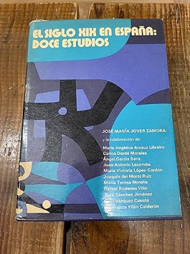 Portada del libro de Siglo XIX en España , El : Doce estudios