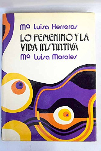 Portada del libro de Lo Femenino y la vida instintiva