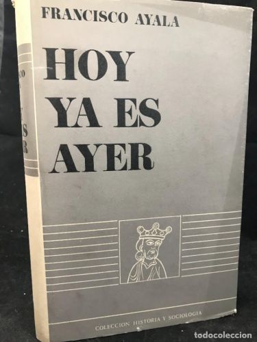 Portada del libro de HOY YA ES AYER 