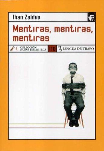 Portada del libro de Mentiras, Mentiras, Mentiras