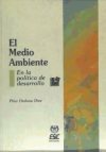 Portada del libro de El medio ambiente en la política de desarrollo