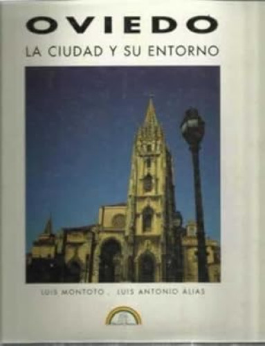 Portada del libro de Oviedo, la ciudad y su entorno
