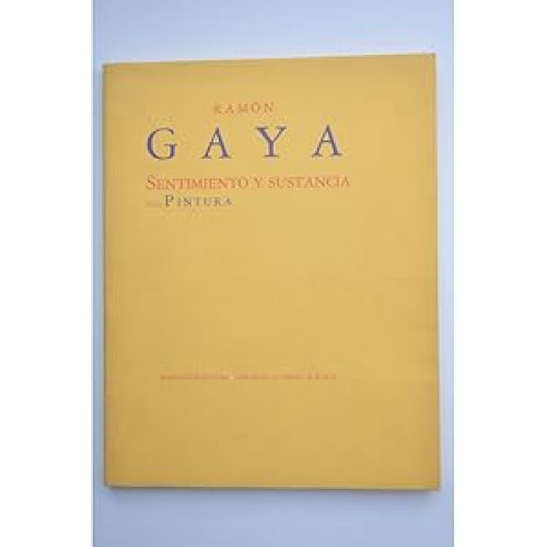 Portada del libro de Ramón Gaya. Sentimiento y sustancia de la pintura
