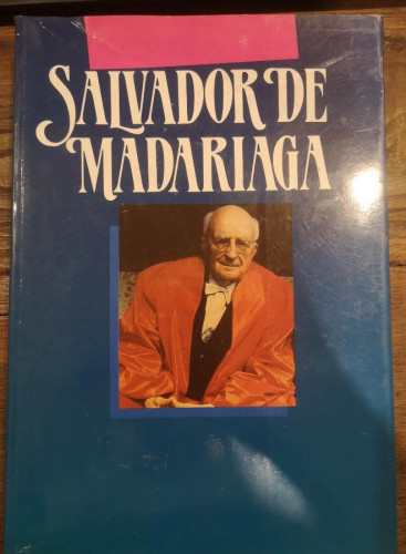 Portada del libro de SALVADOR DE MADARIAGA 1886-1986